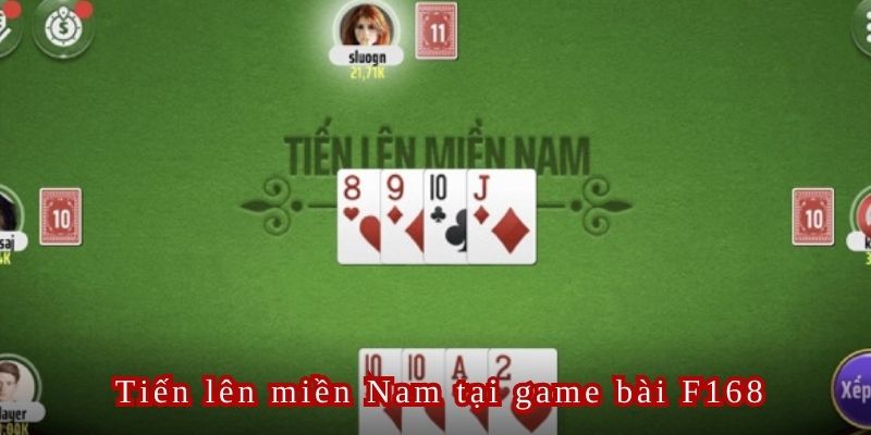 Tiến lên miền Nam là cái tên được nhiều hội viên lựa chọn tại Game bài F168