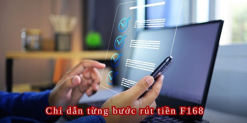 Quy trình rút tiền F168 đơn giản và chính xác dành cho người mới tham gia