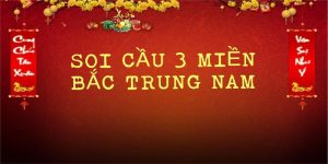 Soi Cầu 3 Miền