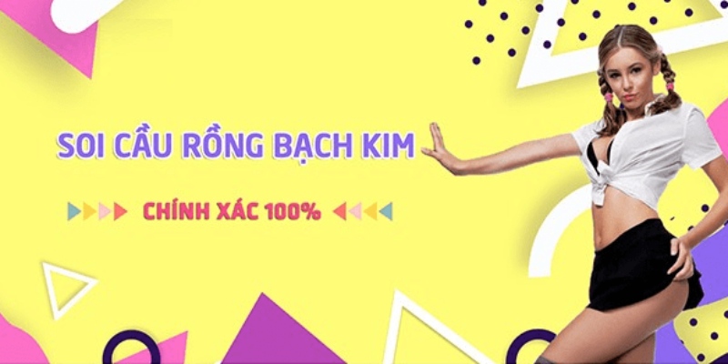 Soi cầu Bạch Kim là phương pháp được nhiều người chơi yêu thích nhất