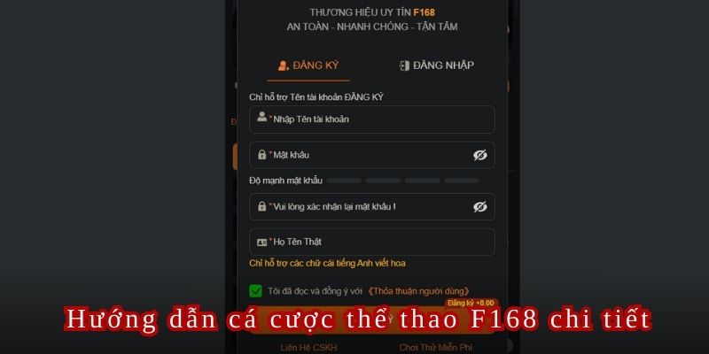 Hãy đăng ký tài khoản chính thức trước khi tham gia thể thao F168